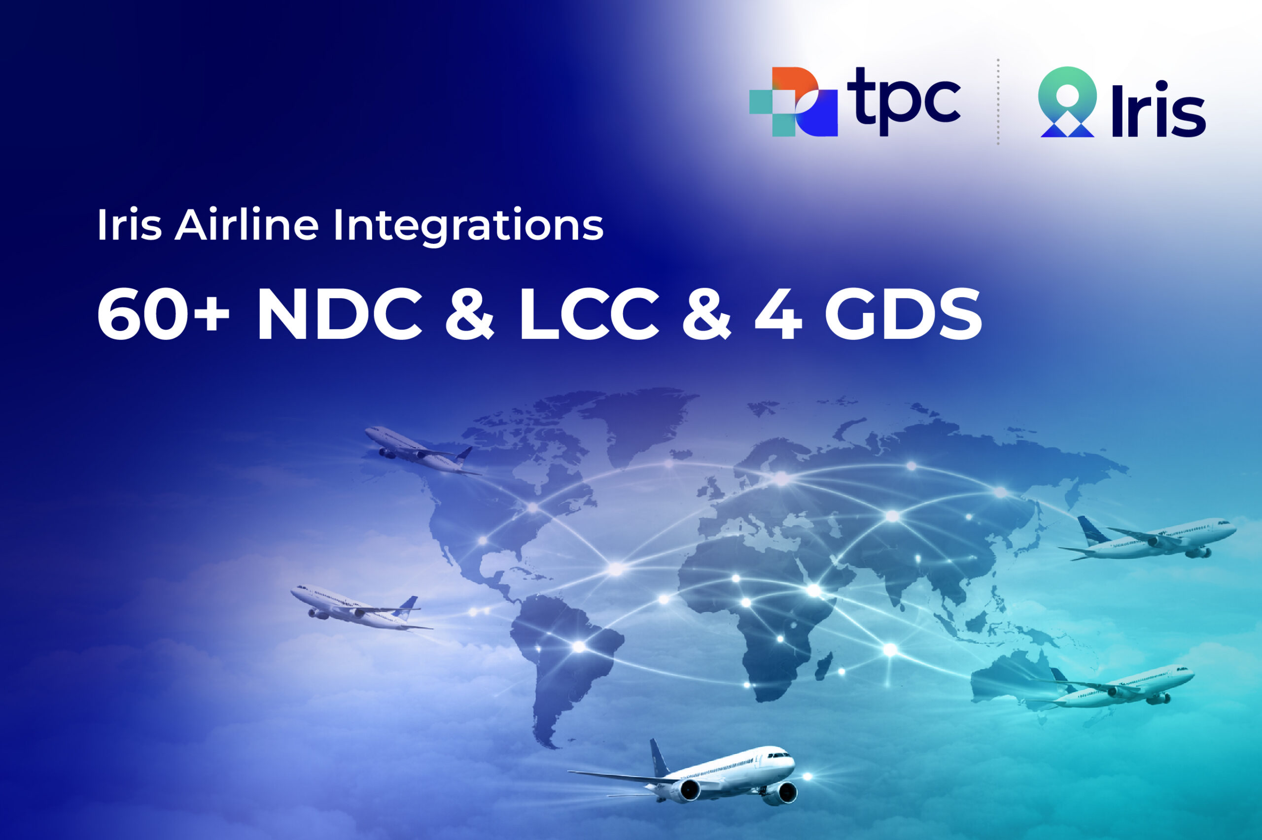 TPConnects Iris Unifies 4 GDS and 60+ NDC & LCC Airlines