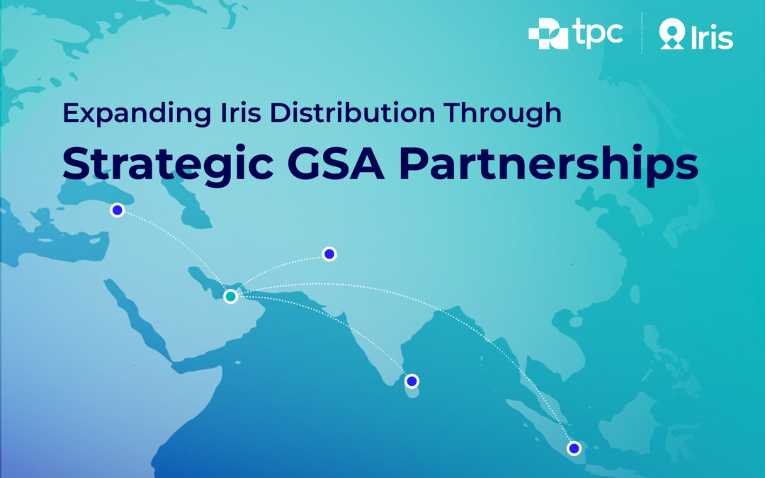 TPConnects Iris Expands with GSA Partnerships in Pakistan, Singapore, Sri Lanka and Turkey