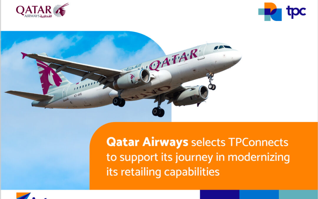 Qatar Airways selects TPConnects to support its journey in modernizing its retailing capabilities