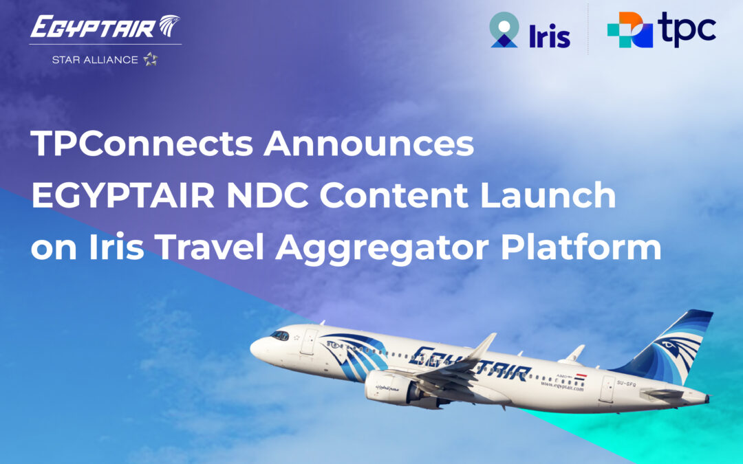 TPConnects Announces EGYPTAIR NDC Content Launch on Iris Travel Aggregator Platform