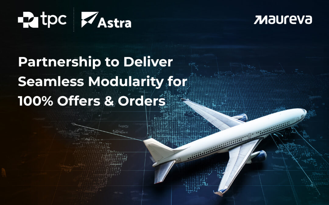 TPConnects and Maureva Partner to Deliver Seamless Modularity for 100% Offers and Orders